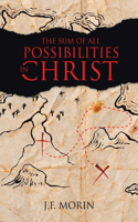Sum of All Possibilities in Christ