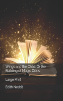 Wings and the Child