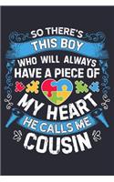 So Theres This Boy Who Will Always Have a Piece of My Heart He Calls Me Cousin