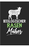 Biologischer Rasen Mäher: Notebook Notizbuch Blanko Blank Leere Seiten A5 I Tagebuch I Bio Rasenmäher I Schaf I Schäfer I Bauer I Landwirt I Landwirtschaft