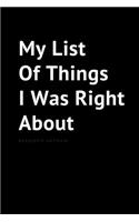 My List Of Things I Was Right About