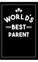 Worlds Best Parent: Blank Lined Journal