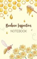 Beehive Inspection Notebook: Track Beehive Health. Beekeeper's Journal. Keep Colony Records. Checklist Beekeeper Record Log Book For Tracks, Monitoring And Observations The Heal