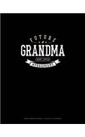 Future Grandma Est. 2019 #Prayforme: Graph Paper Notebook - 0.25 Inch (1/4") Squares