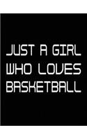 Just a girl who loves basketball