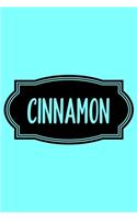 Cinnamon: A Humorous Blank Recipe Book To Track All Of Your Precious Recipes Perfect Gift For Cooks, Perfect Gift For Bakers, Perfect Gift for Mom 6x9 Inches 