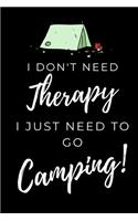 I Just Need To Go Camping: Fun Composition Notebook For People Who Love To Camp