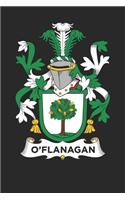 O'Flanagan: O'Flanagan Coat of Arms and Family Crest Notebook Journal (6 x 9 - 100 pages)