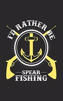 I'd rather be spearfishing: 6x9 Spearfishing - blank with numbers paper - notebook - notes