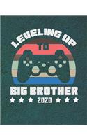 Leveling Up to Big Brother 2020: Big Brother Planner for Boys