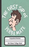 The First Sip of Yerba Mate