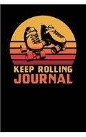 Keep Rolling Journal