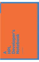 A HPL Developer's Notebook: 150 Dotted Grid Pages customized for HPL Programmers and Developers with individually Numbered Pages. Notebook with Vibrant Colour Softcover design.(97 A Dev NB Blue and Orange)