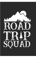 Road Trip Squad: Road Tripping Notebook 6x9 Inches 120 lined pages for notes Notebook 6x9 Inches - 120 lined pages for notes, drawings, formulas - Organizer writing 
