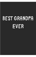 Best Grandpa Ever: Lined Journal, 120 Pages, 6 x 9, Grandpa Gift Idea, Black Matte Finish (Best Grandpa Ever Journal)