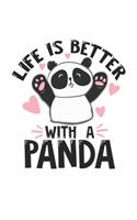 Life Is Better With A Panda