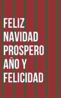 Feliz Navidad Prospero Ano Y Felicidad Notebook Journal