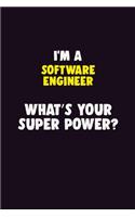I'M A software engineer, What's Your Super Power?
