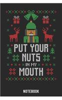 Put Your Nuts in my Mouth Notebook