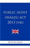 Public Audit (Wales) Act 2013 (UK)