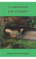 La Salvación Por El Hastío