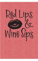 Red Lips & Wine Sips