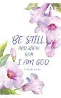 Psalms 46: 10 Be Still and Know That I Am God: Christian Sermon Notes Journal, An Inspirational Worship Tool To Record, Remember and Reflect on weekly sermons,