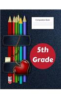 5th Grade Composition Book: Notebook/Journal for Back to School for Students or Teachers