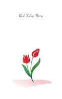 Red Tulip Notes: 6"x9" Unruled Blank Notebook - Watercolor Texture Nature Garden Flower Illustration Cover. Matte Softcover And White Interior Papers.