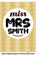 Miss Mrs Smith Super-Simple Honeymoon Planner & Journal: Honeymoon Diary Small Cute Travel Journal for Bridal Shower