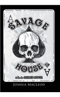 Savage House