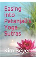 Easing Into Patanjali's Yoga Sutras