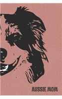 Aussie Mom Notebook: A Rustic Pink Lined Journal for Australian Shepherd Moms(2 Pedigree Prints Dog Mom Journals and Notebooks)