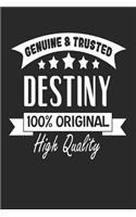 Genuine & Trusted Destiny 100% Original High Quality: Blank lined journal for Destiny