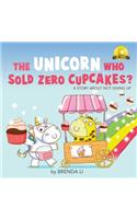 The Unicorn Who Sold Zero Cupcakes