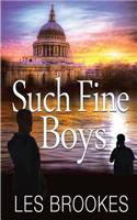 Such Fine Boys: (English)
