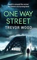 One Way Street: A gritty and addictive crime thriller. For fans of Val McDermid and Ian Rankin(Jimmy Mullen)