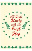 All Goals Starts with the First Step
