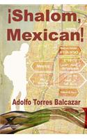 ¡Shalom, Mexican!