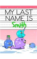 My Last Name is Smith