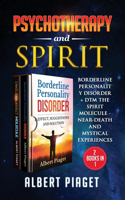 Psychotherapy and Spirit (2 Books in 1)