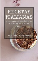Recetas Italianas 2021 (Italian Cookbook 2021 Spanish Edition)
