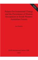 Palaeo-environmental Change and the Persistence of Human Occupation in South-Western Australian Forests: (Bar S)