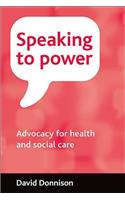 Speaking to power: Advocacy for Health and Social Care