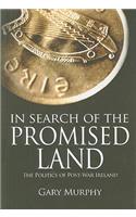 In Search of the Promised Land: The Politics of Post-War Ireland, 1945-1961