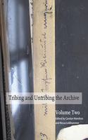 Tribing and untribing the archive: Volume 2