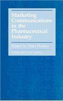 Marketing Communications in the Pharmaceutical Industry