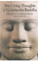 The Living Thoughts of Gotama the Buddha