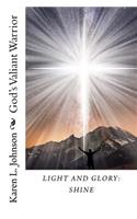 Light and Glory