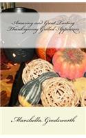 Amazing and Great Tasting Thanksgiving Grilled Appetizers